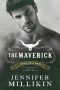 [Hayden Family 02] • The Maverick · A Small Town Single-Parent Romance (Hayden Family Book 2)